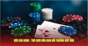 bau cua go88 tro choi dan gian doi thuong hap dan