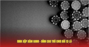 binh xap xam go88 dinh cao tro choi bai 13 la