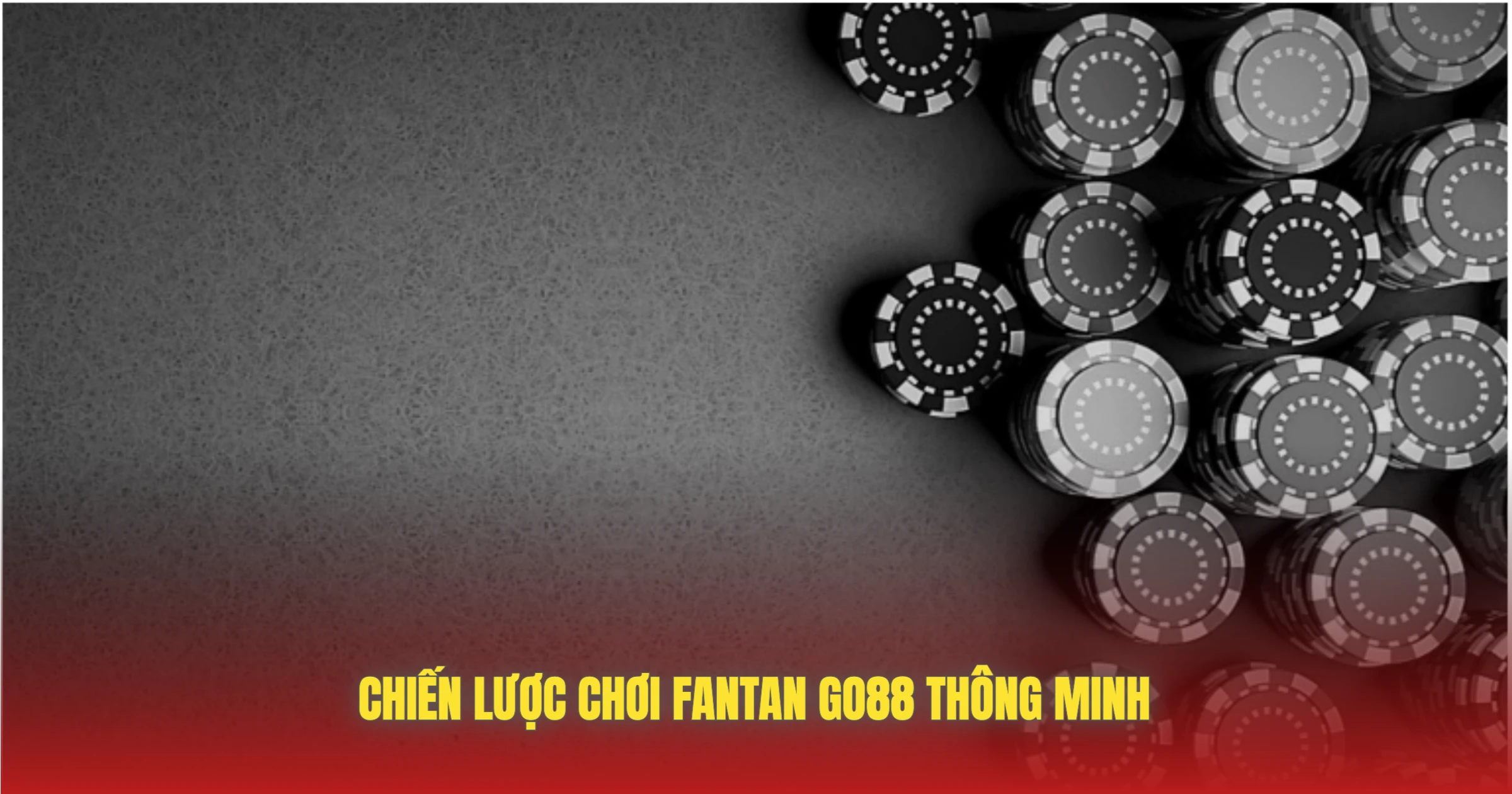 Fantan GO88 – Trò Cược Cổ Điển Hồi Sinh Đỉnh Cao 3 Chiến Lược Chơi Fantan GO88 Thông Minh
