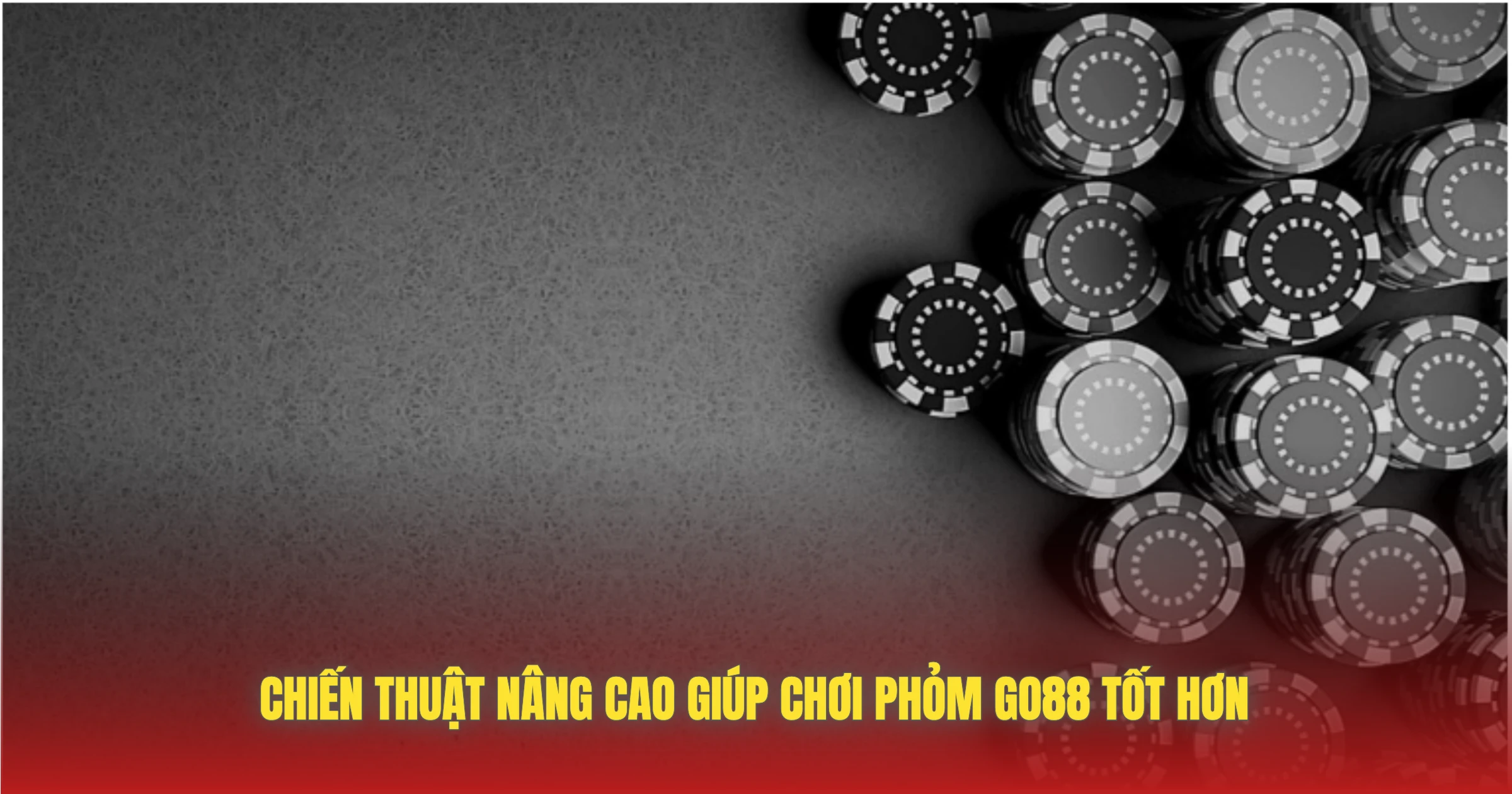 Phỏm GO88 – Đánh Bài Miền Bắc Đỉnh Cao Trên Di Động 3 Chiến Thuật Nâng Cao Giúp Chơi Phỏm GO88 Tốt Hơn