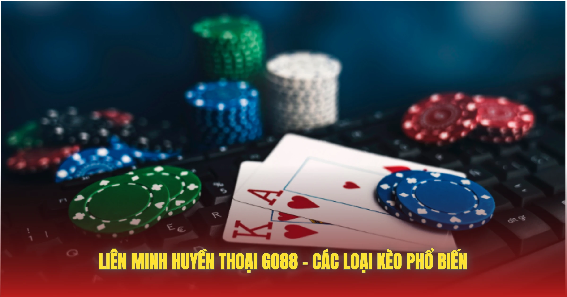 Liên Minh Huyền Thoại GO88 – Kèo Esports Hot Nhất 2 Liên Minh Huyền Thoại GO88 – Các Loại Kèo Phổ Biến