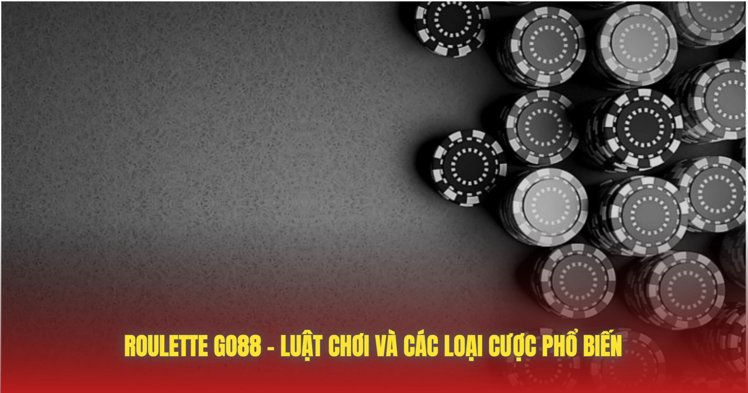Roulette GO88 – Vòng Quay Vận May Đẳng Cấp Châu Âu 2 Roulette GO88 – Luật Chơi Và Các Loại Cược Phổ Biến