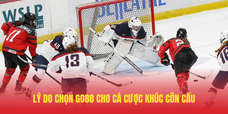 Ly Do Chon GO88 Cho Ca Cuoc Khuc Con Cau