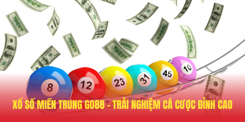 Xổ Số Miền Trung GO88 – Trải Nghiệm Cá Cược Đỉnh Cao 1 Xo So Mien Trung GO88 – Trai Nghiem Ca Cuoc Dinh Cao